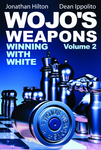 Wojo's Weapons: Winning with White by Jonathan Hilton and Dean Ippolito—King's Indian Fianchetto Variation opening repertoire